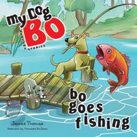 Bo Goes Fishing