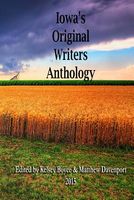 Iowa's Original Writers Anthology 2015