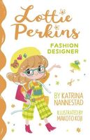 Lottie Perkins, Fashion Designer