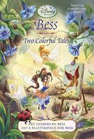 Bess: Two Colorful Tales