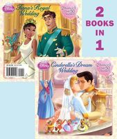 Cinderella's Dream Wedding/Tiana's Royal Wedding