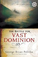 The Battle for Vast Dominion