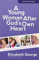 A Young Woman After God's Own Heart