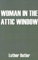 Woman in the Attic Window
