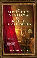 The Mercury Visions of Louis Daguerre