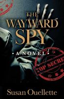 The Wayward Spy