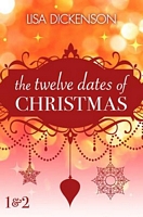 The Twelve Dates of Christmas: Dates 1 and 2