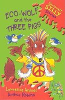 Eco-Wolf and the Three Pigs