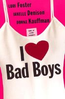 I Love Bad Boys