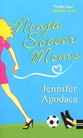 Ninja Soccer Moms