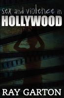 Sex And Violence In Hollywood