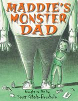 Maddie's Monster Dad