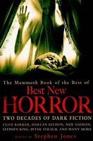 The Mammoth Book of the Best of Best New Horror