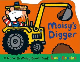 Maisy's Digger