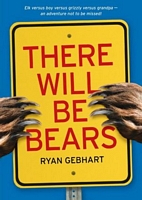 There Will Be Bears