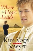 where the heart leads kim vogel sawyer