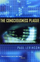 The Consciousness Plague