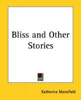 Bliss and Other Stories