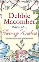 Twenty Wishes by Debbie Macomber