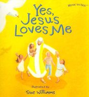 Yes, Jesus Loves Me