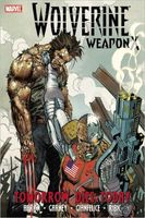 Wolverine Weapon X - Volume 3: Tomorrow Dies Today