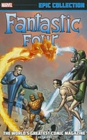 Fantastic Four Epic Collection: The World's Greatest Comic Magazine