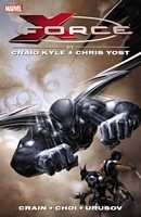 X-Force by Craig Kyle & Chris Yost: The Complete Collection Volume 1