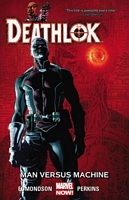 Deathlok Vol. 2: Man Versus Machine