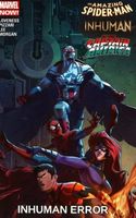 Amazing Spider-Man/Inhuman/All-New Captain America: Inhuman Error