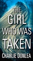 The Girl Who Was Taken