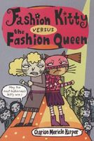 Fashion Kitty Versus the Fashion Queen