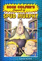 The Legend of Spud Murphy