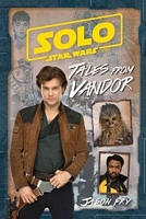 Solo: A Star Wars Story: Tales from Vandor