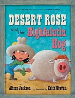 Desert Rose and Her Highfalutin Hog