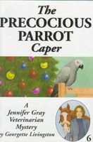 The Precocious Parrot Caper