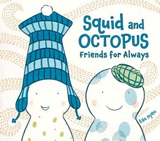 Squid and Octopus: Friends for Always