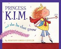 Princess K.I.M. and the Lie That Grew