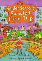 Spider Storch's Fumbled Field Trip