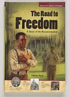 The Road to Freedom: A Story of the Reconstruction