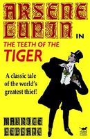 Arsene Lupin In The Teeth Of The Tiger