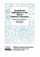 Touchstones: Picture Books: Reflections on the Best in Children's Literature