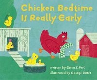 Chicken Bedtime Is Really Early