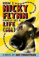 How I, Nicky Flynn, Finally Got a Life (And a Dog)