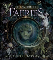 How to See Faeries