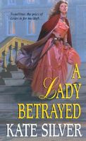 A Lady Betrayed