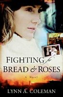 Fighting for Bread And Roses