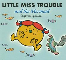 Little Miss Trouble and the Mermaid