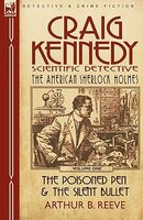 Craig Kennedy-Scientific Detective