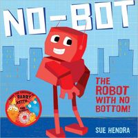 No-Bot, the Robot with No Bottom