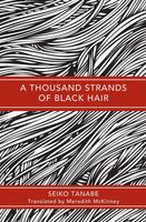 A Thousand Strands of Black Hair